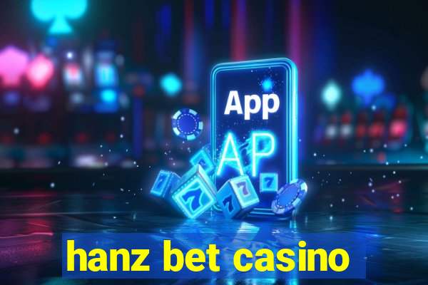 hanz bet casino